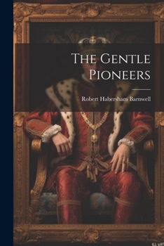 Paperback The Gentle Pioneers Book