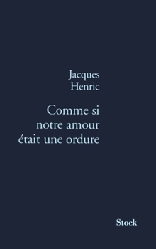 Paperback Comme si notre amour était une ordure [French] Book