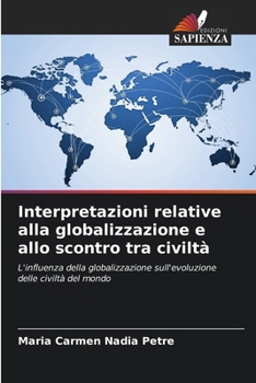 Paperback Interpretazioni relative alla globalizzazione e allo scontro tra civiltà [Italian] Book