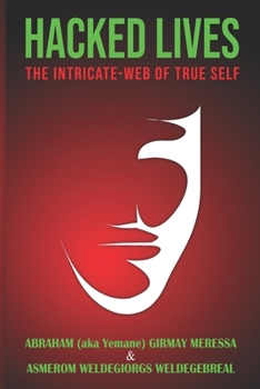 Paperback Hacked Lives: The Intricate-Web of True-Self Book