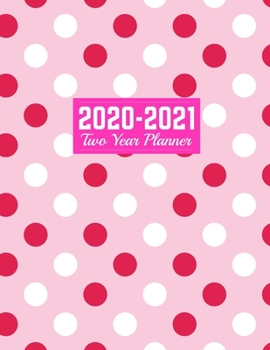 Paperback 2020-2021 Two Year Planner: 24-Months Calendar, 2-Year Appointment Business Planners, Agenda Schedule Organizer Logbook and Journal - Art Cover 00 Book