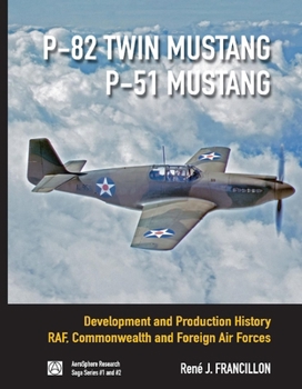 Hardcover P-82 Twin Mustang & P-51 Mustang: High Spirited Mustang, the Fighter That Became a Legend Volume 1 Book