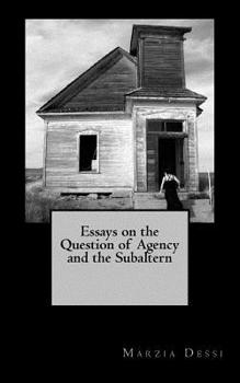 Paperback Essays on the Question of Agency and the Subaltern Book