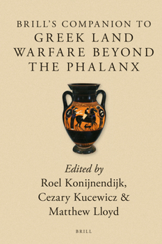 Hardcover Brill's Companion to Greek Land Warfare Beyond the Phalanx Book
