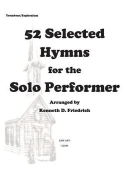 Paperback 52 Selected Hymns for the Solo Performer-trombone/euphonium version Book