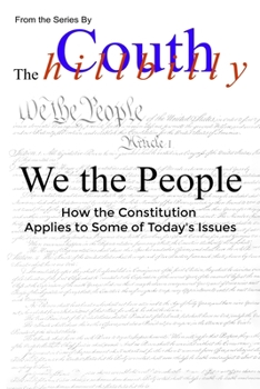 Paperback We the People: How the Constitution Applies to Today's Issues Book