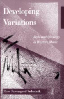 Paperback Developing Variations: Style and Ideology in Western Music Book