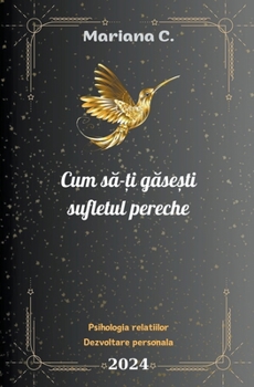 Cum să-ți găsești sufletul pereche