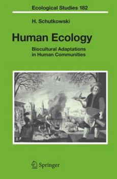Paperback Human Ecology: Biocultural Adaptations in Human Communities Book