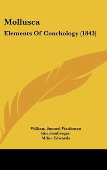 Hardcover Mollusca: Elements of Conchology (1843) Book