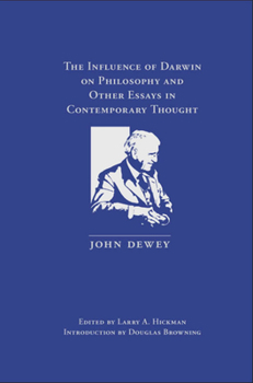 Hardcover The Influence of Darwin on Philosophy: And Other Essays in Contemporary Thought Book