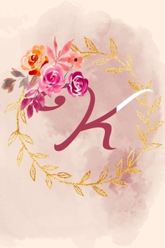 Paperback K: Notizbuch, Tagebuch oder Journal mit handgemaltem Blumen auf Cover und linierten Seiten - 109 Seiten - Softcover - Han [German] Book