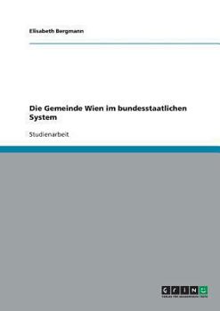 Paperback Die Gemeinde Wien im bundesstaatlichen System [German] Book