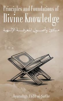 Hardcover Principles and Foundations of Divine Knowledge Book