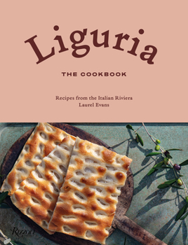 Hardcover Liguria: The Cookbook: Recipes from the Italian Riviera Book