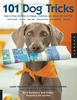 Paperback 101 Dog Tricks: Step by Step Activities to Engage, Challenge, and Bond with Your Dog Book