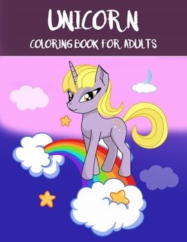 Paperback Unicorn Coloring Book For Adults: A Fantasy Coloring Book with Magical Unicorns, Beautiful Flowers, and Relaxing Fantasy Scenes Book
