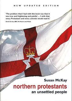 Paperback Northern Protestants: An Unsettled People Book