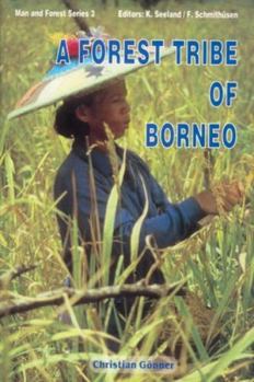 Hardcover A Forest Tribe of Borneo: Resource Use Among the Dayak Benuaq Book