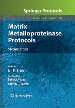Matrix Metalloproteinase Protocols - Book #622 of the Methods in Molecular Biology