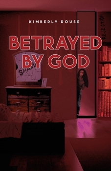 Paperback Betrayed By God Book