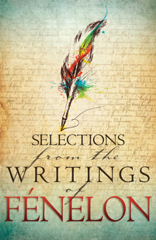 Paperback Selections from the Writings of Fenelon Book