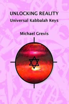 Paperback Unlocking Reality: Universal Kabbalah Keys Book