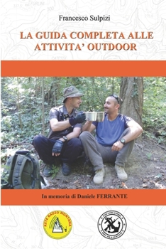 Paperback La guida completa alle attività outdoor [Italian] Book