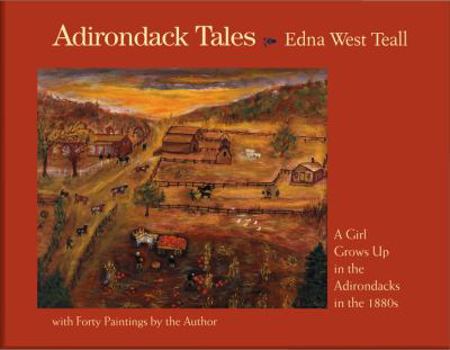 Hardcover Adirondack Tales: A Girl Grows Up in the Adirodacks in the 1880s Book