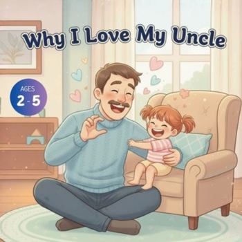 Why I Love My Uncle
