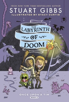 The Labyrinth of Doom - Book #2 of the Once Upon a Tim