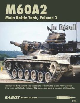 Paperback SAB004 SABOT Publications - M60A2 Main Battle Tank Volume 2 In Detail Book