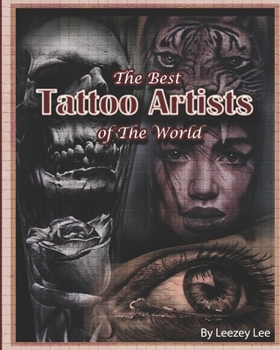 Paperback The Best Tattoo Artists Of The World Book