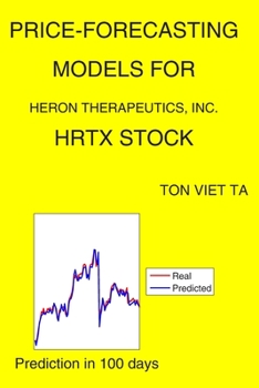 Paperback Price-Forecasting Models for Heron Therapeutics, Inc. HRTX Stock Book