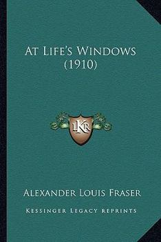 Paperback At Life's Windows (1910) Book