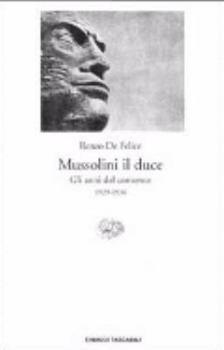 Paperback Mussolini il duce. Gli anni del consenso (1929-1936) [Italian] Book
