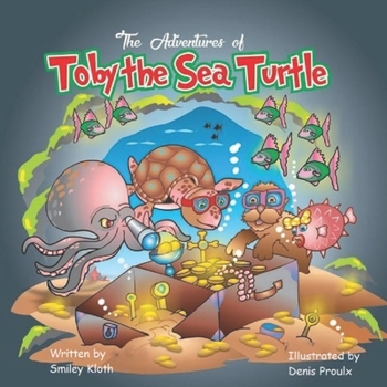 Paperback The Adventures of Toby the Sea Turtle Book