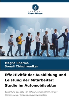 Effektivität der Ausbildung und Leistung der Mitarbeiter: Studie im Automobilsektor