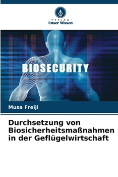 Paperback Durchsetzung von Biosicherheitsmaßnahmen in der Geflügelwirtschaft [German] Book