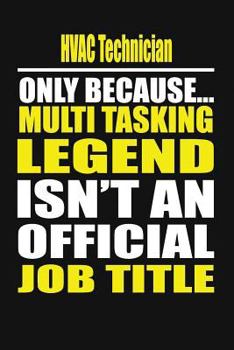 Paperback HVAC Technician Only Because Multi Tasking Legend Isn't an Official Job Title Book