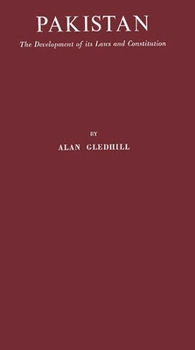 Hardcover Pakistan: The Development of Its Laws and Constitution Book