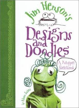 Hardcover Jim Henson's Designs and Doodles: A Muppet Sketchbook Book