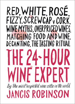 Hardcover The 24-Hour Wine Expert Book