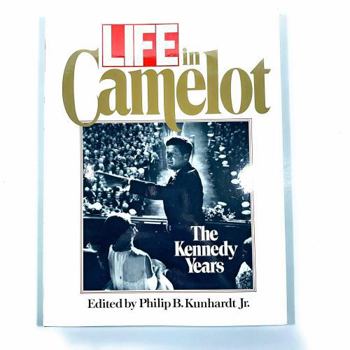 Hardcover Life in Camelot: The Kennedy Years Book