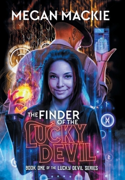 Finder of the Lucky Devil: With A “Twist” Edition - Book #1 of the Lucky Devil