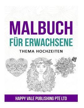 Malbuch f�r Erwachsene: Thema Hochzeiten