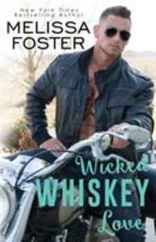 Wicked Whiskey Love - Book #4 of the Whiskeys: Dark Knights at Peaceful Harbor