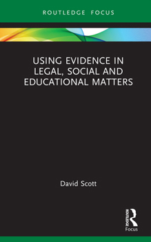 Hardcover Using Evidence in Legal, Social and Educational Matters Book