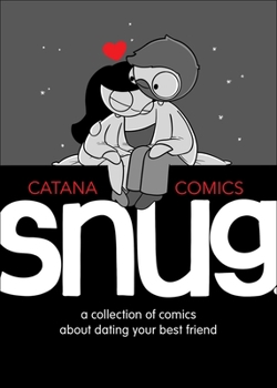 Hardcover Snug: A Collection of Comics about Dating Your Best Friend Book