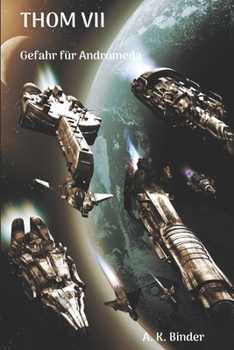 Paperback Thom VII: Gefahr für Andromeda [German] Book